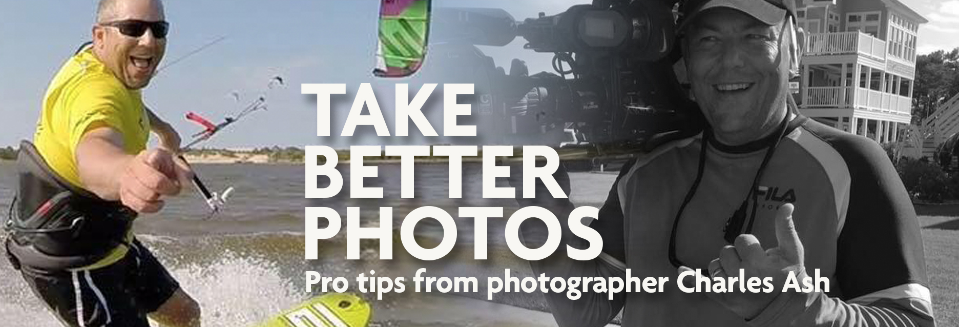 Take better photos - Pro tips from photographer Charles Ash